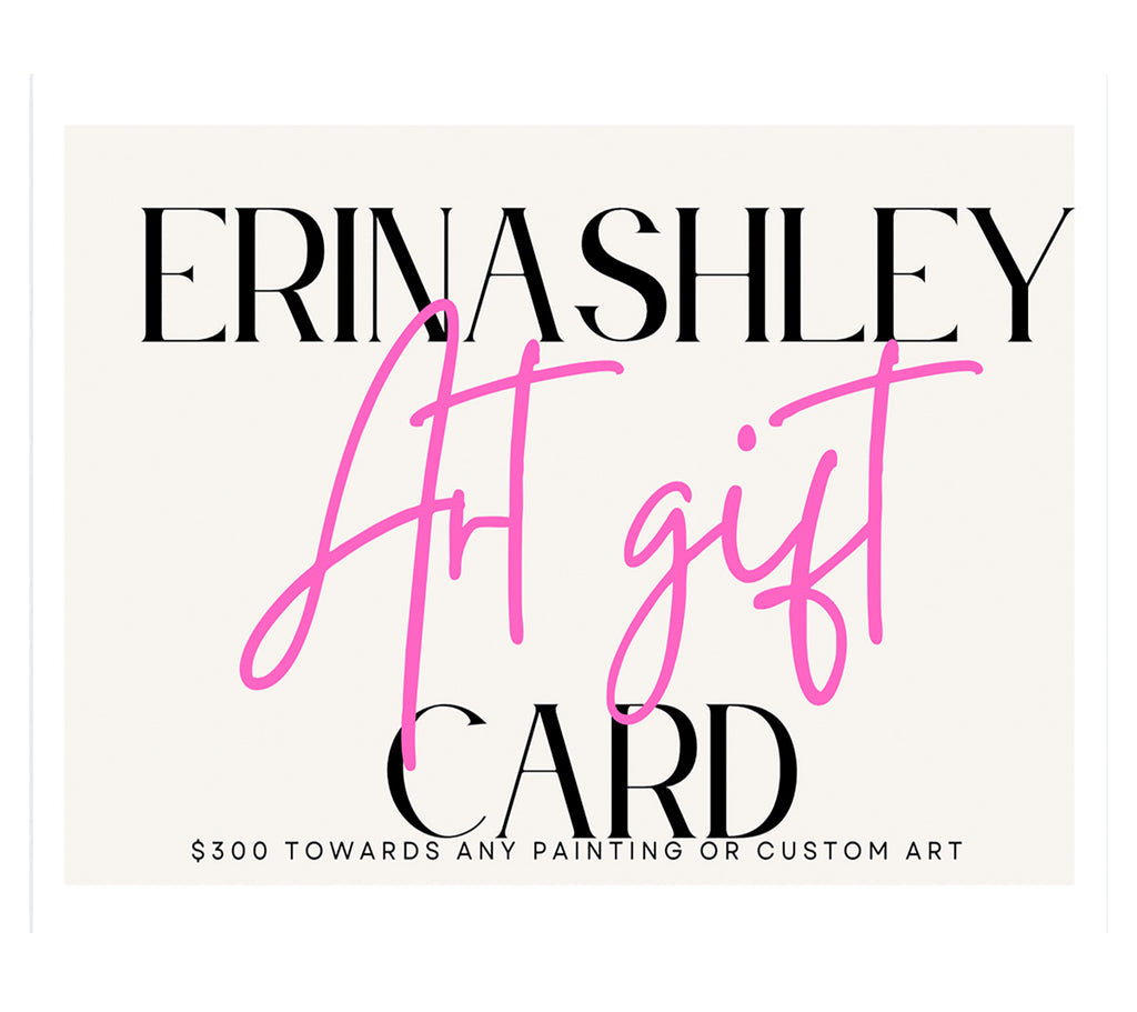 GIFT CARD/Erin Ashley Art Painting